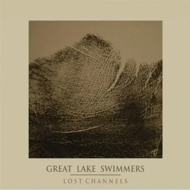 Lost Channels by Great Lake Swimmers - album cover