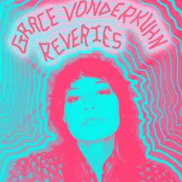 Reveries by Grace Vonderkuhn - album cover