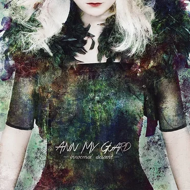 Innocence Descent by Ann My Guard - album cover