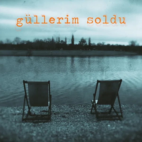 Güllerim Soldu