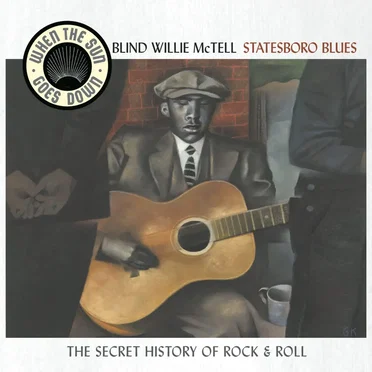 When the Sun Goes Down, Volume 9: Statesboro Blues