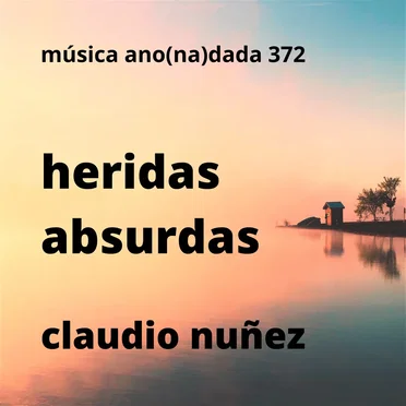 Heridas absurdas