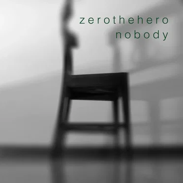 Nobody by Zerothehero - album cover