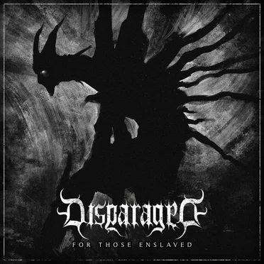 For Those Enslaved by Disparaged - album cover
