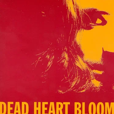 Dead Heart Bloom by Dead Heart Bloom - album cover