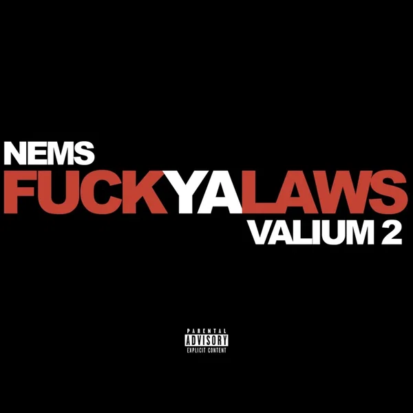 F**k Ya Laws: Valium 2