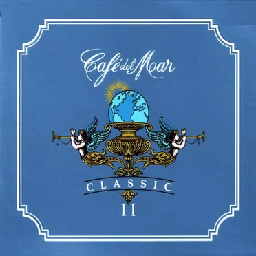 Café del Mar: Classic II by Various Artists - album cover