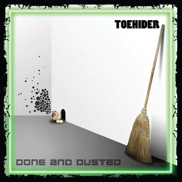 Done and Dusted by Toehider - album cover