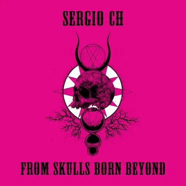 FROM SKULLS BORN BEYOND