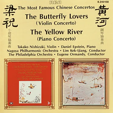 The Most Famous Chinese Concertos: The Butterfly Lovers / The Yellow River
