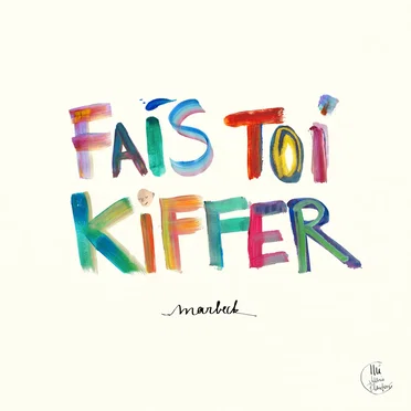 Fais Toi Kiffer by Marbeck - album cover