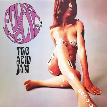 Folkadelic Vol. 2: The Acid Jam by Various Artists - album cover