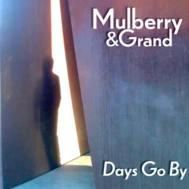 Days Go By by Mulberry & Grand - album cover