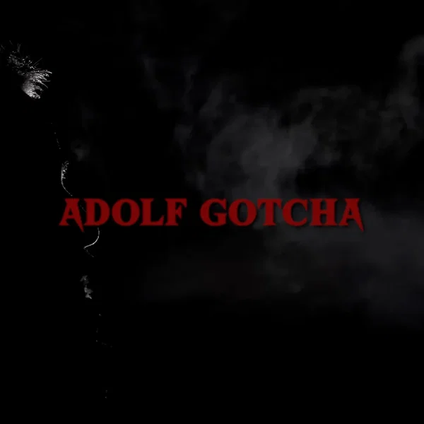 Adolf Gotcha
