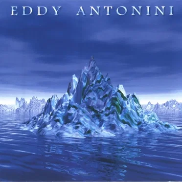 When Water Became Ice by Eddy Antonini - album cover