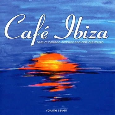 Café Ibiza, Volume 7 by Various Artists - album cover
