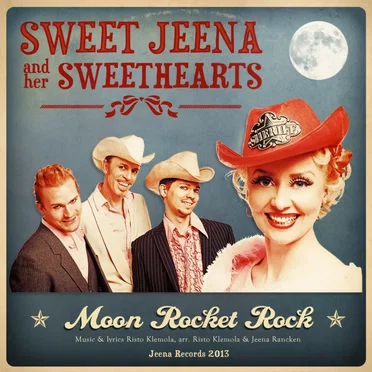 Moon Rocket Rock by Sweet Jeena and Her Sweethearts - album cover