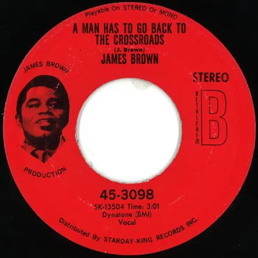 A Man Has To Go Back To The Crossroads / The Drunk