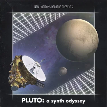 PLUTO: A Synth Odyssey by New Horizons Records - album cover