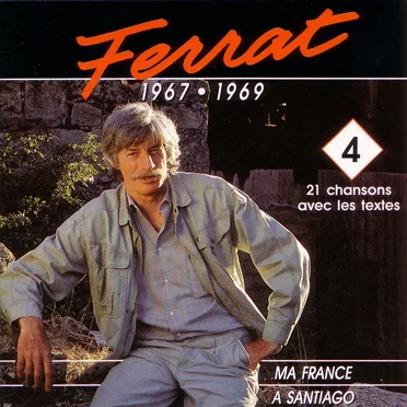 Ferrat, Volume 4: 1967-1969, Ma France / À Santiago