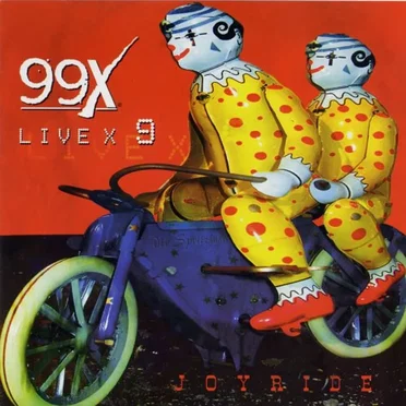 99X Live X 9 Joyride by Various Artists - album cover