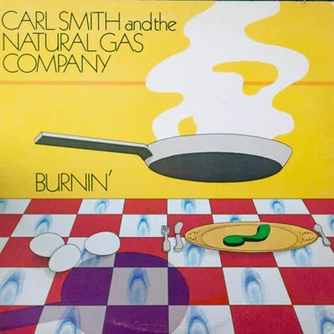 Burnin’ by Carl Smith and The Natural Gas Company - album cover