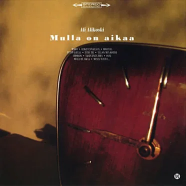 Mulla on aikaa by Ali Alikoski - album cover