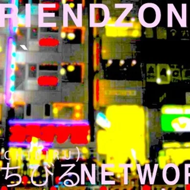 Kuchibiru Network by Friendzone - album cover