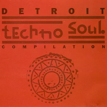Detroit Techno Soul Compilation