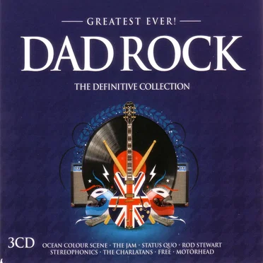 Greatest Ever! Dad Rock: The Definitive Collection by Various Artists - album cover