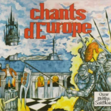 Chants d’Europe I by Chœur Montjoie Saint-Denis - album cover