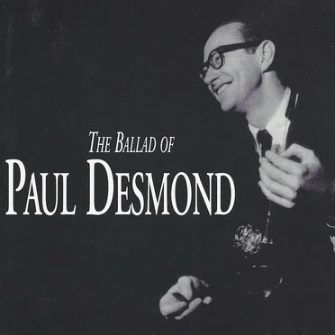 The Ballad of Paul Desmond
