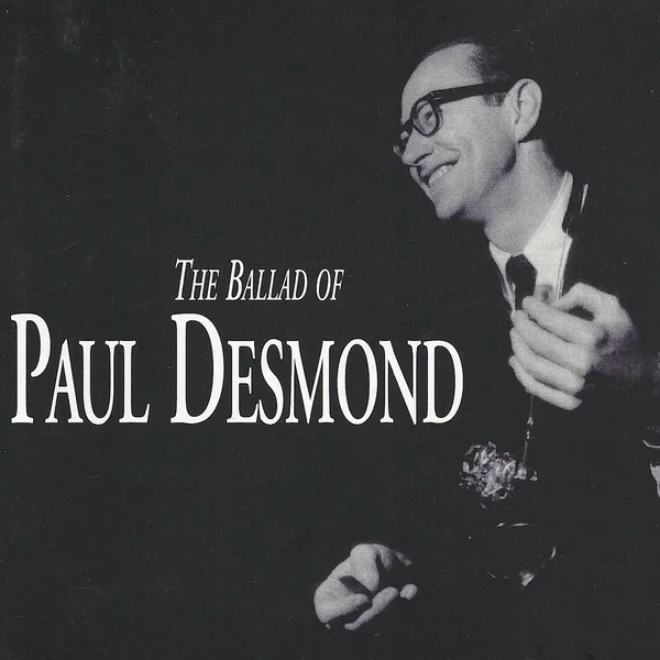 The Ballad of Paul Desmond