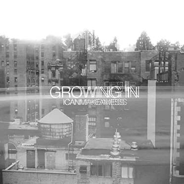 Growing In by I Can Make a Mess - album cover