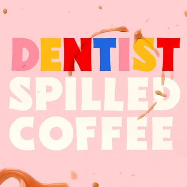 Spilled Coffee by Dentist - album cover