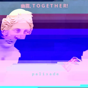 幽霊, T O G E T H E R!