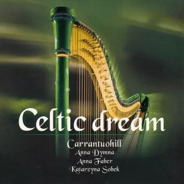 Celtic Dream by Carrantuohill - album cover