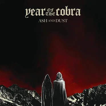 Ash and Dust by Year of the Cobra - album cover