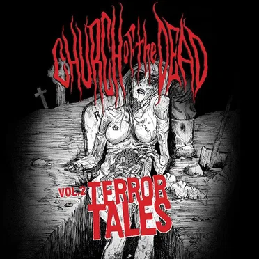 Vol 2. Terror Tales by Church of the Dead - album cover