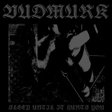 Sleep Until It Hurts You by Vudmurk - album cover