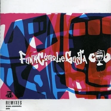 Remixes by Funk Como Le Gusta - album cover