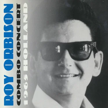 Combo Concert: 1965 Holland by Roy Orbison - album cover
