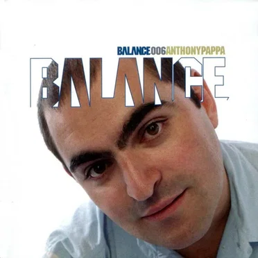 Balance 006: Anthony Pappa