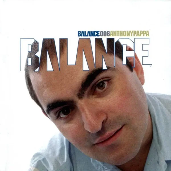 Balance 006: Anthony Pappa
