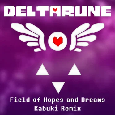 Field of Hopes and Dreams (Kabuki remix)