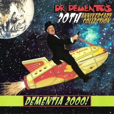 Dr. Demento's 30th Anniversary Collection: Dementia 2000! by Various Artists - album cover