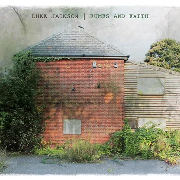 Fumes and Faith