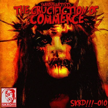 The Crucifiction of Commerce by Various Artists - album cover