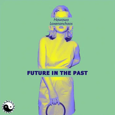 FUTURE IN THE PAST