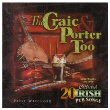 The Craic & Porter Too by Patsy Watchorn - album cover